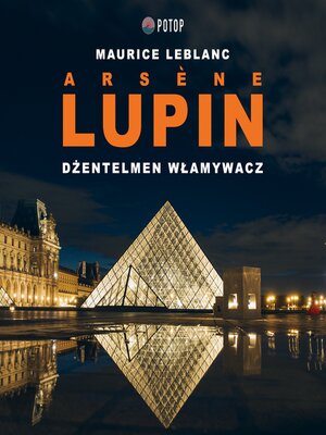 cover image of Arsène Lupin. Dżentelmen włamywacz
